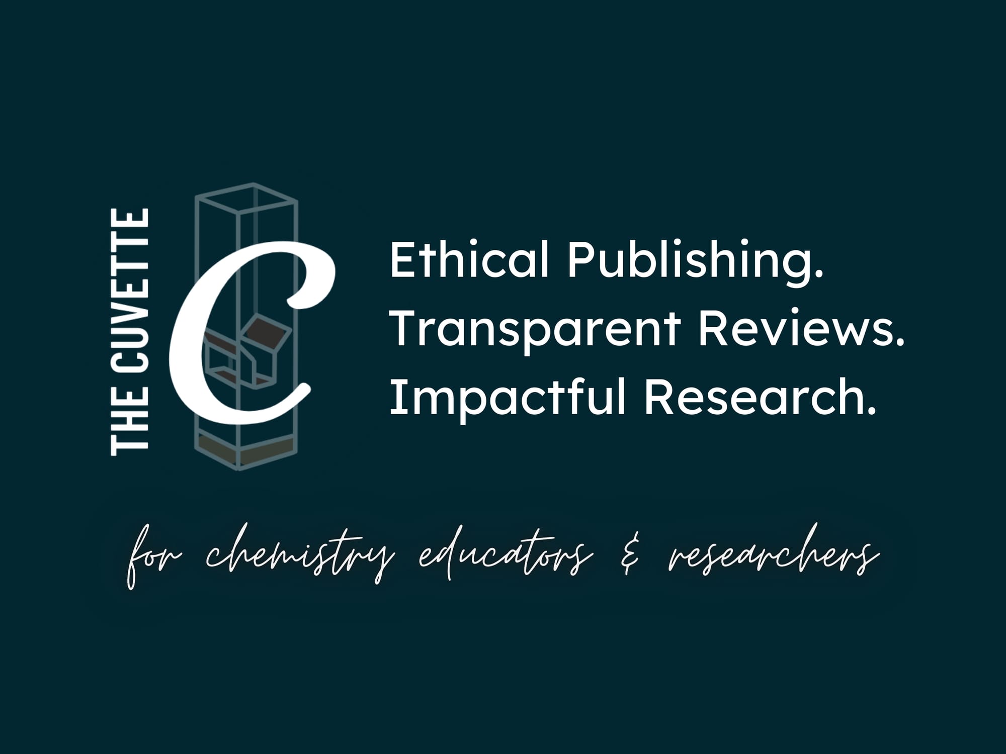 The image shows the logo for The Cuvette beside the phrases "Ethical publishing, transparent reviews, and impactful research" above the catchphrase "for chemistry educators and researchers."